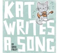 Greg Foley Kat Writes a Song (Copertina rigida)