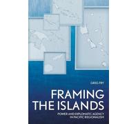 Greg Fry Framing the Islands (Tascabile) Pacific Series