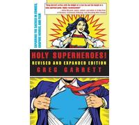 Greg Garrett Holy Superheroes Revised and Expanded Edition (Tascabile)