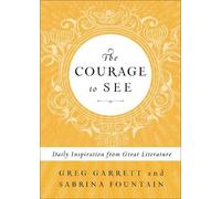 Greg Garrett Sabrina Fountain The Courage to See (Tascabile)