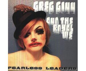 Greg Ginn and The Royal We Fearless Leaders (Vinyl LP) 12" Album