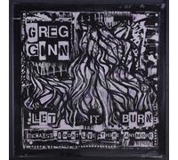 Greg Ginn Let It Burn (Because I Don't Live There Anymore) (Vinyl LP) 12" Album