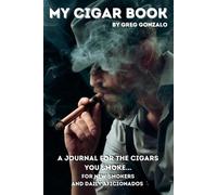 Greg Gonzalo My Cigar Book (Tascabile)