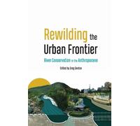 Greg Gordon Rewilding the Urban Frontier (Copertina rigida)