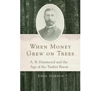 Greg Gordon When Money Grew on Trees (Tascabile)