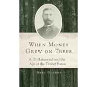 Greg Gordon When Money Grew on Trees (Tascabile)