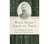 Greg Gordon When Money Grew on Trees (Tascabile)