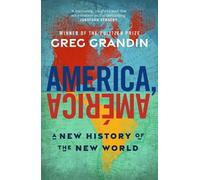 Greg Grandin America, América (Copertina rigida)