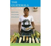 Greg Grandin The Guatemala Reader (Copertina rigida) Latin America Readers