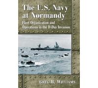 Greg H. Williams The U.S. Navy at Normandy (Tascabile)