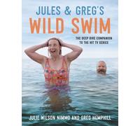 Greg Hemphill Jules Wilson Nimmo Jules & Greg's Wild Swim (Copertina rigida)