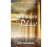 Greg Hershberg From the Projects to the Palace (Tascabile)