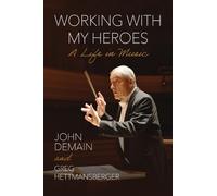 Greg Hettmansberger John L. DeMain Working with My Heroes (Copertina rigida)