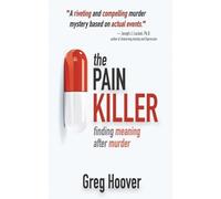 Greg Hoover The Pain Killer (Tascabile)