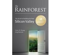 Greg Horowitt Victor W Hwang The Rainforest (Tascabile)