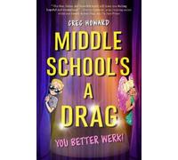 Greg Howard Middle School's a Drag, You Better Werk (Copertina rigida)