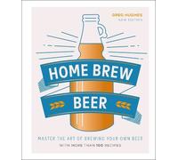 Greg Hughes Home Brew Beer (Copertina rigida)