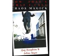 Greg Humphries Julian Vayne Now That's What I Call Chaos Magick (Tascabile)