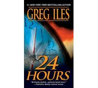 Greg Iles 24 Hours (Tascabile)