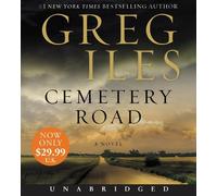 Greg Iles Cemetery Road Low Price CD (CD)