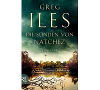 Greg Iles Ulrike See Die Sünden von Natchez: Thriller (Penn Cage, B (Tascabile)