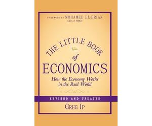 Greg Ip The Little Book of Economics (Copertina rigida)