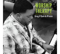 Greg / Ipraize O'Quin Worship Therapy (CD)