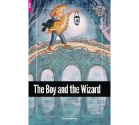 Greg J. Porter The Boy and the Wizard - Foxton Reader Starter Level (Tascabile)