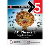 Greg Jacobs 5 Steps to a 5: AP Physics 1 2026: Practice AP Tests + A (Tascabile)