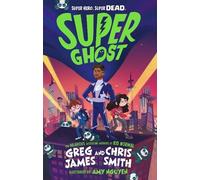 Greg James Chris Smith Super Ghost (Copertina rigida)