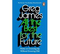 Greg James Greg James All the Best for the Future (Tascabile)