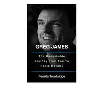 Greg James: The Remarkable Journey From Fan To Radio Royalty