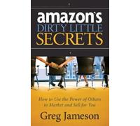 Greg Jameson Amazon's Dirty Little Secrets (Copertina rigida)