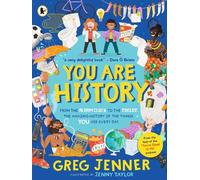 Greg Jenner You Are History: From the Alarm Clock to the Toilet, the (Tascabile)