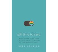 Greg Johnson Still Time to Care (Tascabile)