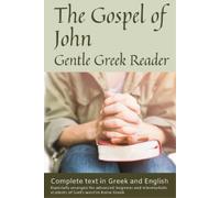 Greg Kane Gospel of John, Gentle Greek Reader (Tascabile) Gentle Greek Readers