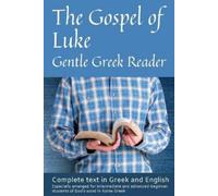 Greg Kane Gospel of Luke, Gentle Greek Reader (Tascabile) Gentle Greek Readers