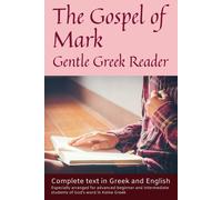 Greg Kane Gospel of Mark, Gentle Greek Reader (Tascabile) Gentle Greek Readers