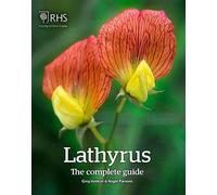Greg Kenicer Roger Parsons Lathyrus: The Complete Guide (Copertina rigida)