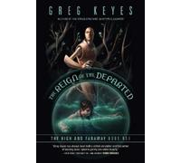 Greg Keyes The Reign of the Departed (Tascabile) High and Faraway