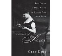 Greg King A Season of Splendor (Copertina rigida)