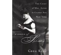 Greg King A Season of Splendor (Tascabile)
