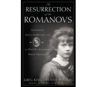 Greg King King Greg The Resurrection of the Romanovs (Copertina rigida)