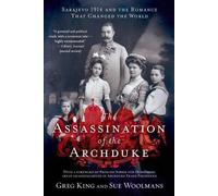 Greg King Sue Woolmans Assassination of the Archduke (Tascabile)