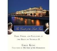 Greg King The Court of the Last Tsar (Tascabile)