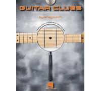 Greg Koch Guitar Clues (Tascabile)