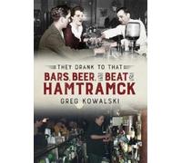 Greg Kowalski They Drank to That (Tascabile)
