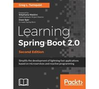 Greg L. Turnquist Learning Spring Boot 2.0 - (Digital)