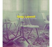 GREG LASWELL - I WAS GOING TO BE AN ASTRONAUT