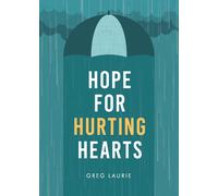 Greg Laurie Hope for Hurting Hearts (Tascabile)